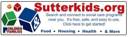 Sutterkids.org search and connect to social care programs near you.  It